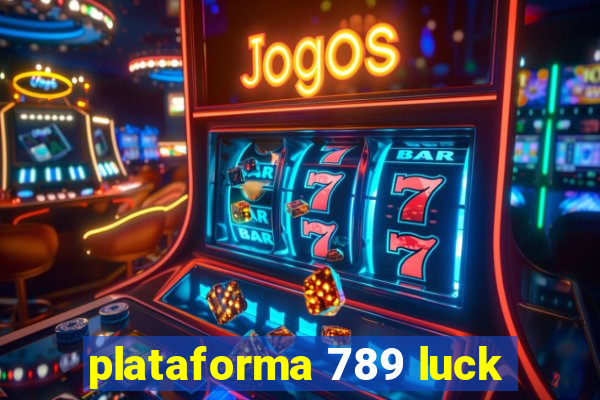 plataforma 789 luck